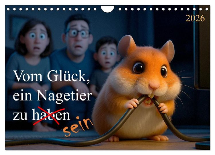 Produktbild: Vom Gl&uuml;ck, ein Nagetier zu sein (Wandkalender 2026 DIN A4 quer), CALVENDO Monatskalender