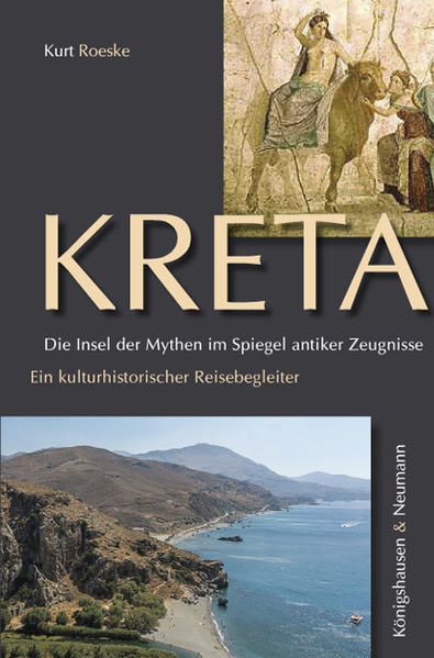 Produktbild: Kreta. Die Insel der Mythen im Spiegel antiker Zeugnisse