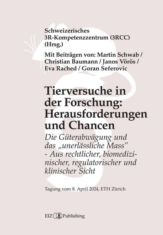 Produktbild: Tierversuche in der Forschung: Herausforderungen und Chancen