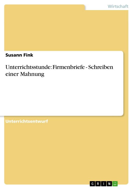 Produktbild: Unterrichtsstunde: Firmenbriefe - Schreiben einer Mahnung