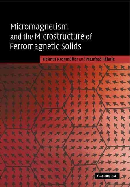 Produktbild: Micromagnetism and the Microstructure of Ferromagnetic Solids