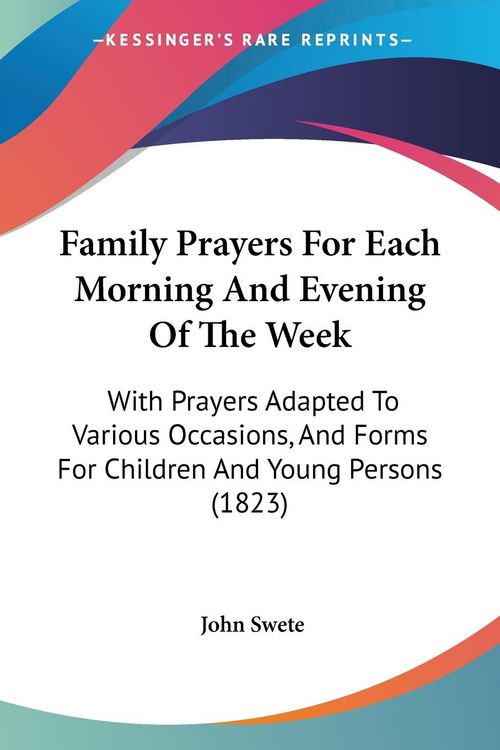 Produktbild: Swete, J: Family Prayers For Each Morning And Evening Of The
