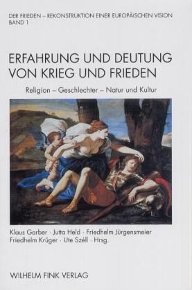 Produktbild: Erfahrung und Deutung von Krieg und Frieden: Religion - Geschlechter - Natur und Kultur