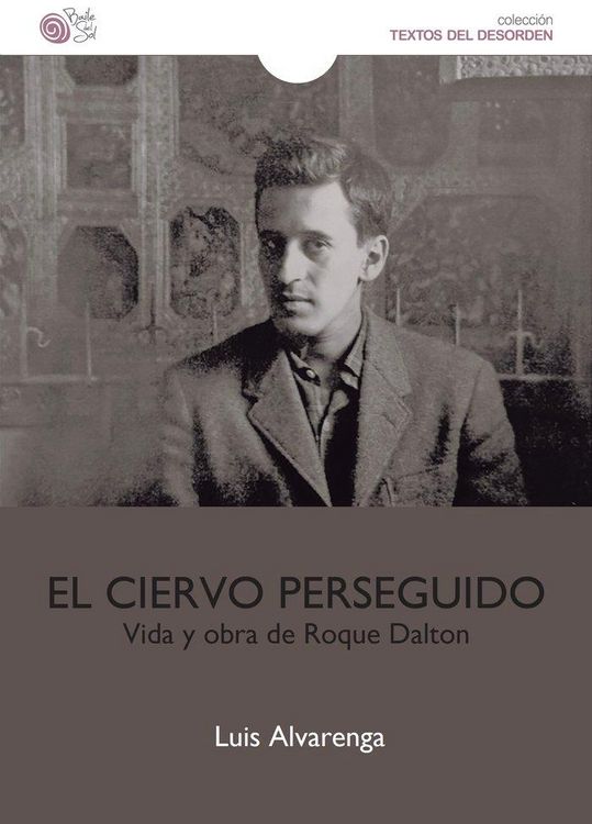 Produktbild: Ciervo Perseguido Vida Y Obra De Roque Dalton