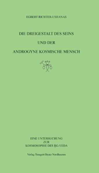 Produktbild: Die Dreigestalt des Seins und der androgyne kosmische Mensch