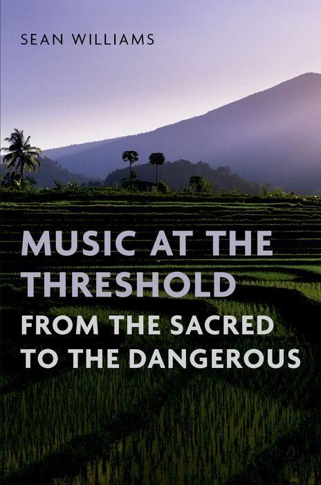 Produktbild: Music at the Threshold from the Sacred to the Dangerous