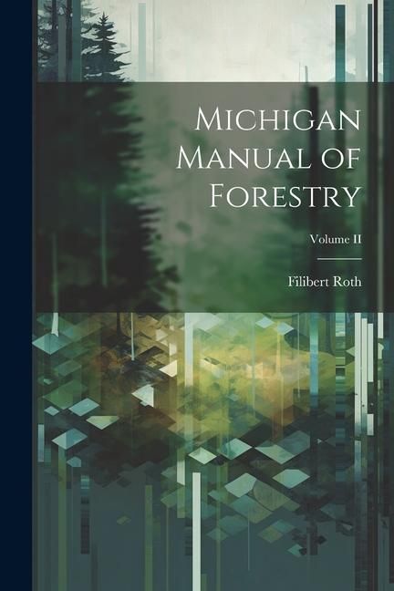 Produktbild: Michigan Manual of Forestry; Volume II