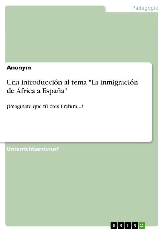 Produktbild: Una introducci&oacute;n al tema "La inmigraci&oacute;n de &Aacute;frica a Espa&ntilde;a"