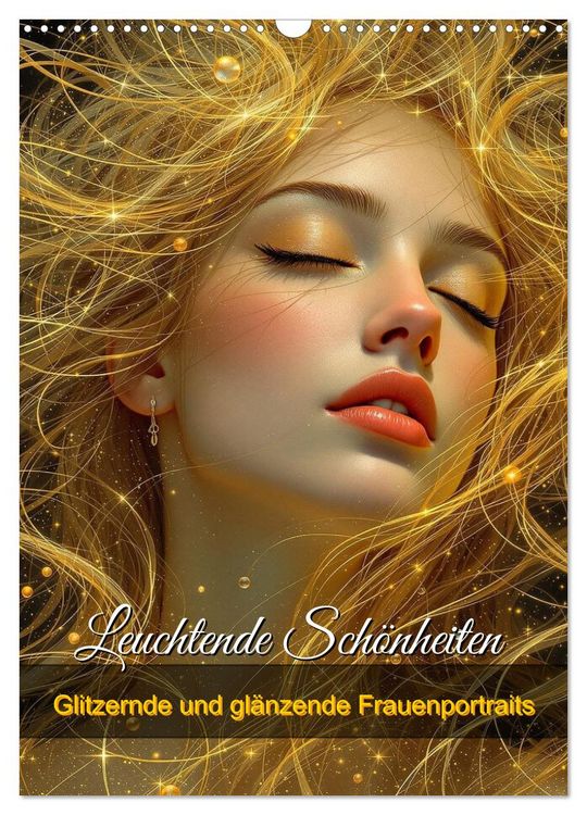 Produktbild: Leuchtende Sch&ouml;nheiten (Wandkalender 2026 DIN A3 hoch), CALVENDO Monatskalender