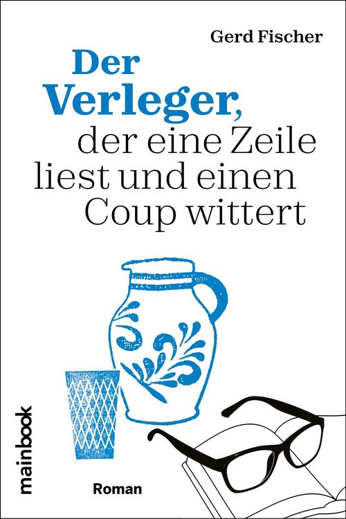 Produktbild: Der Verleger, der eine Zeile liest und einen Coup wittert