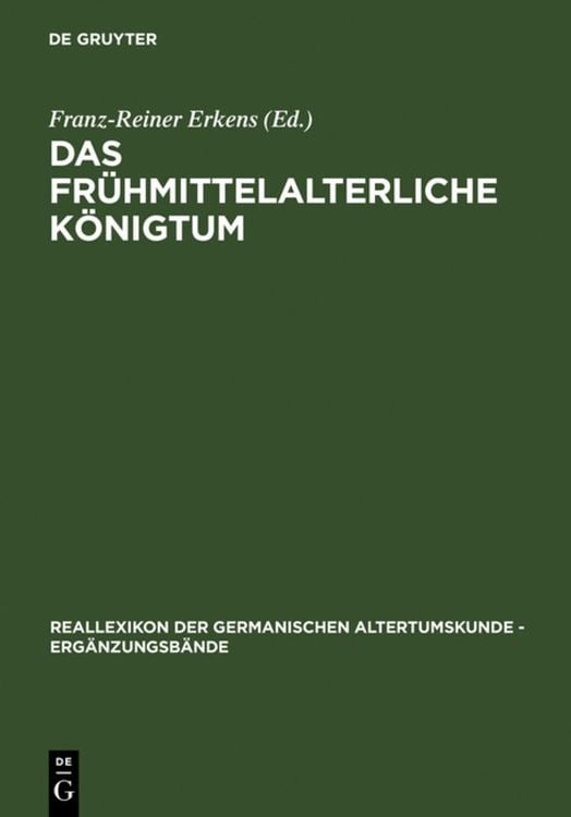 Bild vom Artikel Das frühmittelalterliche Königtum vom Autor Franz-Reiner Erkens