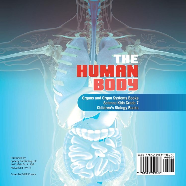 Produktbild: The Human Body | Organs and Organ Systems Books | Science Kids Grade 7 | Children's Biology Books