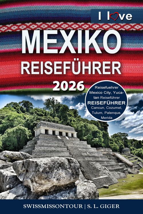 Produktbild: Mexiko Reisef&uuml;hrer von SWISSMISSONTOUR