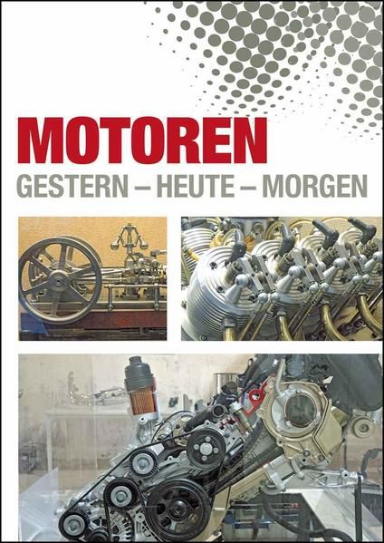 Produktbild: Motoren. Gestern - Heute - Morgen.