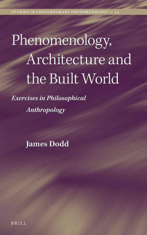 Produktbild: Phenomenology, Architecture and the Built World