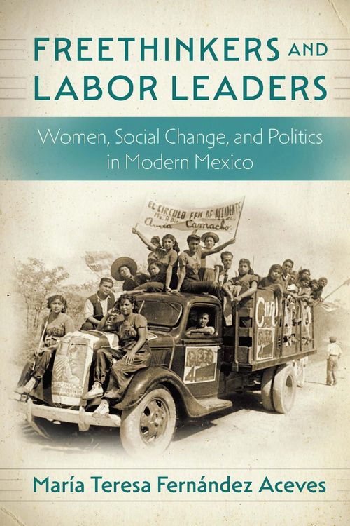 Produktbild: Fernandez Aceves, M: Freethinkers and Labor Leaders
