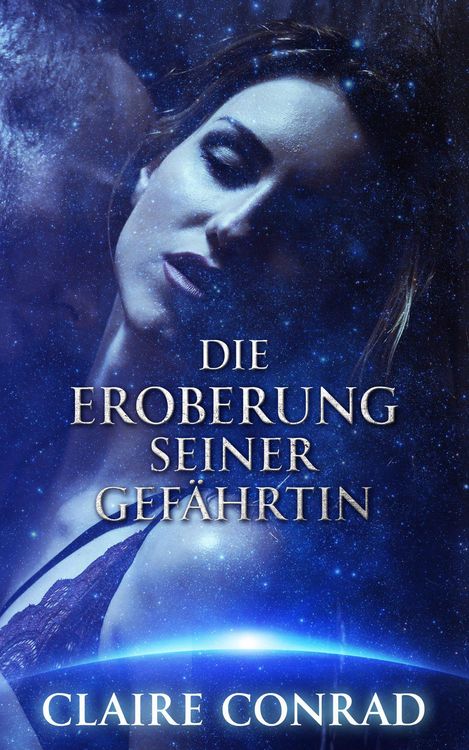 Produktbild: Die Eroberung seiner Gef&auml;hrtin (Gef&auml;hrten der Zatari, #2)
