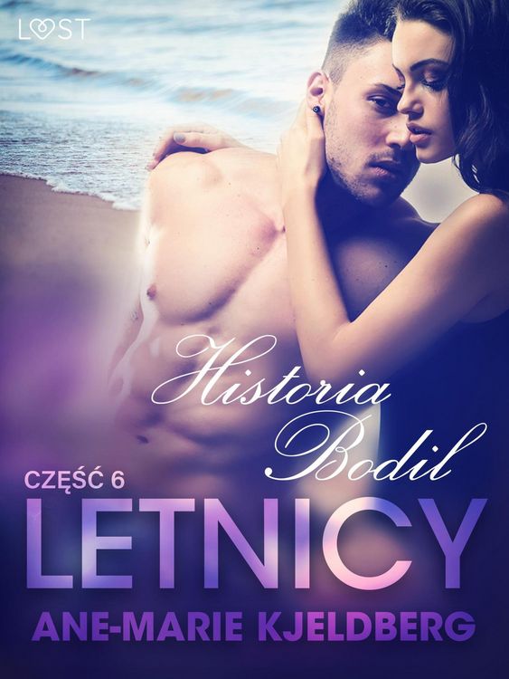 Produktbild: Letnicy 6: Historia Bodil - opowiadanie erotyczne