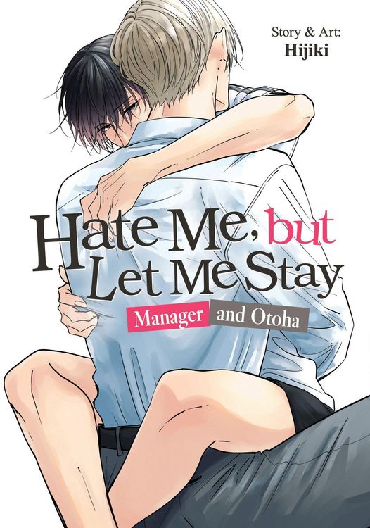 Produktbild: Hate Me, But Let Me Stay - Manager and Otoha