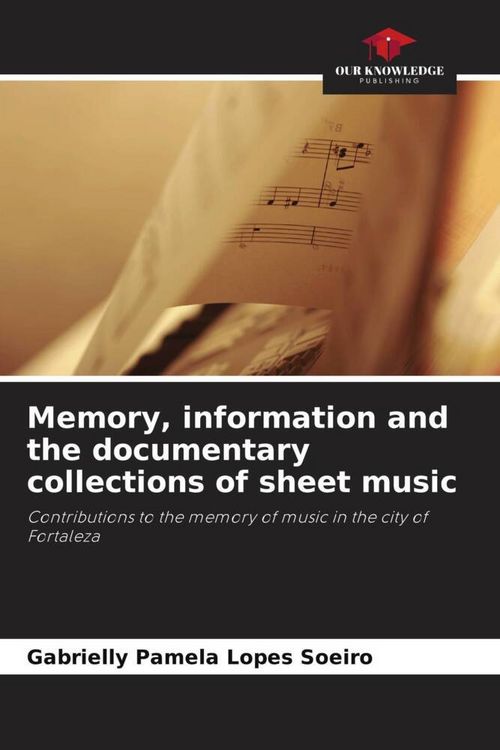 Produktbild: Memory, information and the documentary collections of sheet music