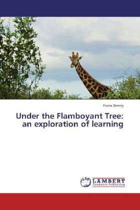 Produktbild: Denny, F: Under the Flamboyant Tree: an exploration of learn