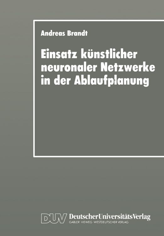 Produktbild: Einsatz k&uuml;nstlicher neuronaler Netzwerke in der Ablaufplanung