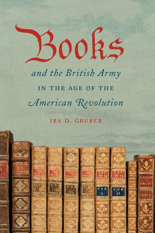 Produktbild: Books and the British Army in the Age of the American Revolution