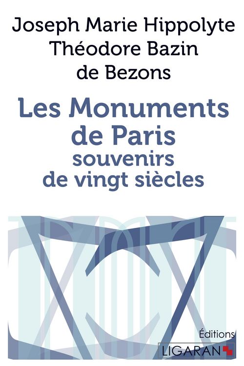 Produktbild: Les Monuments de Paris souvenirs de Vingt Si&egrave;cles