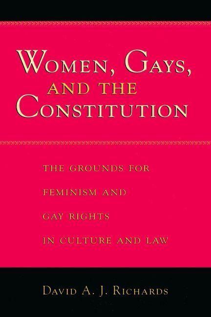 Produktbild: Richards, D: Women, Gays & the Constitution - The Grounds fo