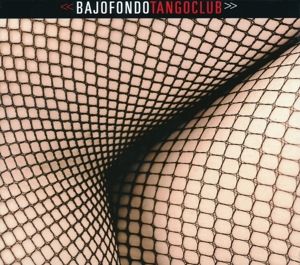 Produktbild: Bajofondotangoclub