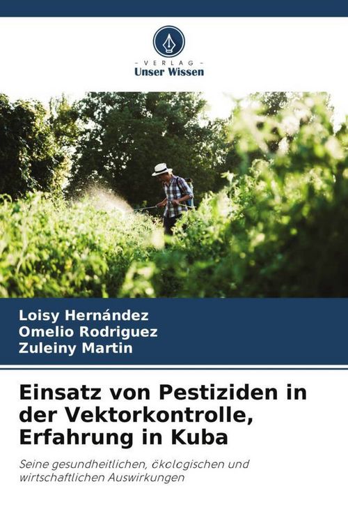 Produktbild: Einsatz von Pestiziden in der Vektorkontrolle, Erfahrung in Kuba