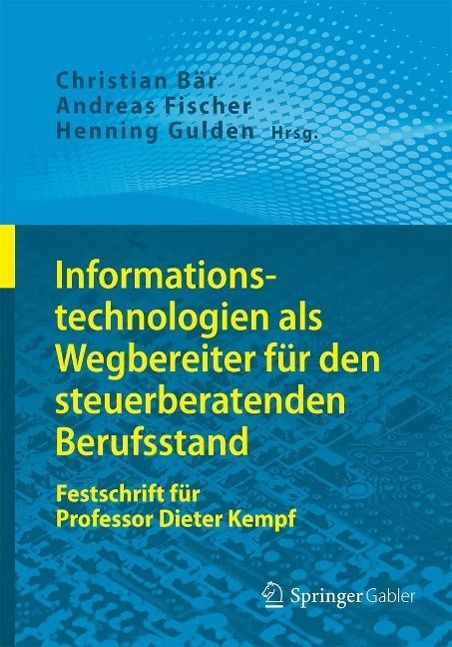 Produktbild: Informationstechnologien als Wegbereiter f&uuml;r den steuerberatenden Berufsstand