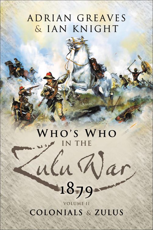 Produktbild: Who's Who in the Zulu War, 1879: The Colonials and The Zulus