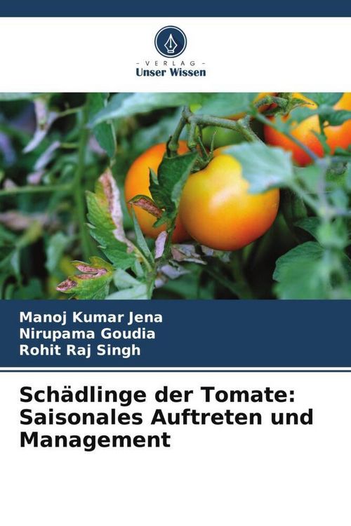 Produktbild: Sch&auml;dlinge der Tomate: Saisonales Auftreten und Management