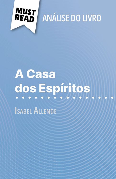 Produktbild: A Casa dos Esp&iacute;ritos de Isabel Allende (An&aacute;lise do livro)