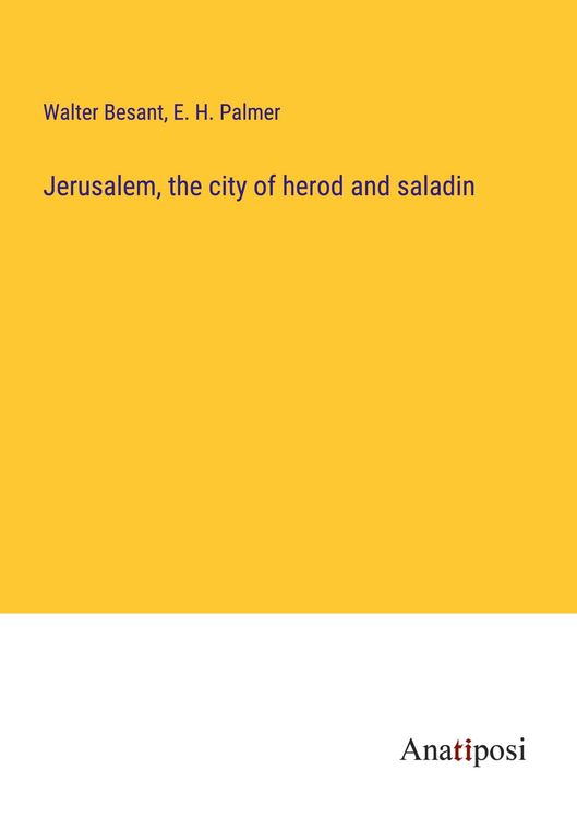 Produktbild: Jerusalem, the city of herod and saladin