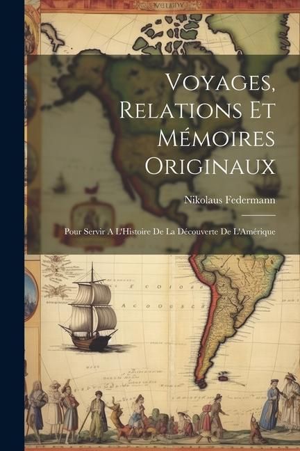 Produktbild: Voyages, Relations et M&eacute;moires Originaux