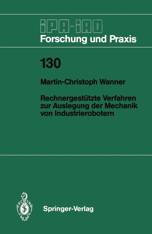 Produktbild: Rechnergest&uuml;tzte Verfahren zur Auslegung der Mechanik von Industrierobotern