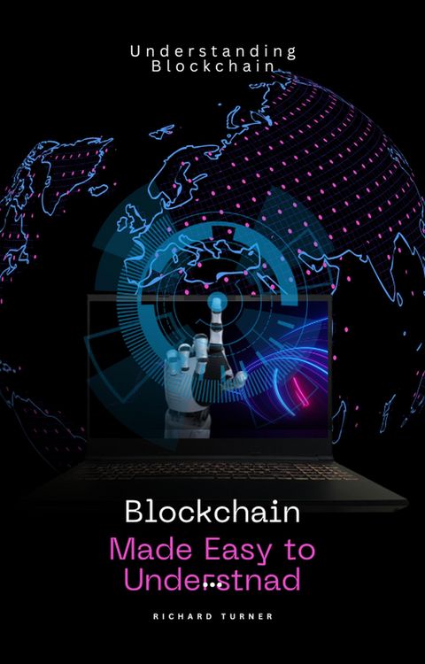 Produktbild: Blockchain made Easy to Understand