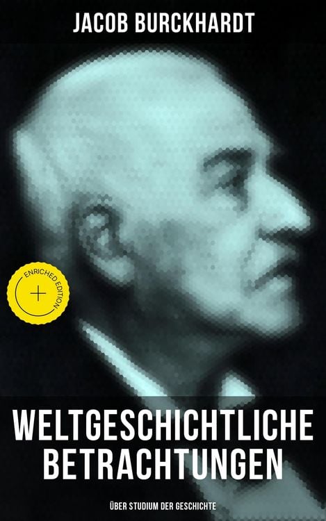 Produktbild: Weltgeschichtliche Betrachtungen: &Uuml;ber Studium der Geschichte