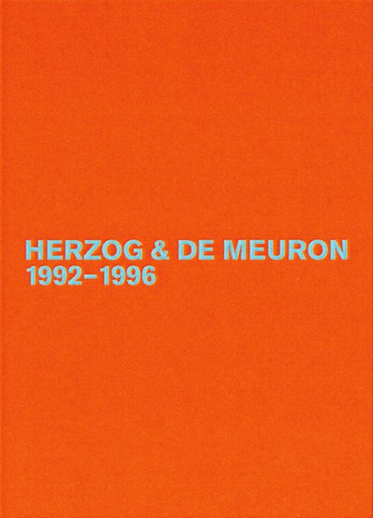 Produktbild: Herzog & De Meuron ‒ The Complete Works / Herzog & de Meuron / Herzog & de Meuron 1992-1996