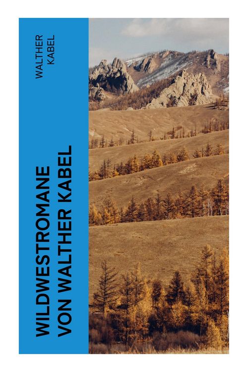 Produktbild: Wildwestromane von Walther Kabel
