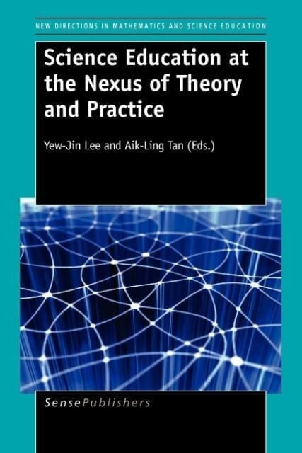 Produktbild: Science Education at the Nexus of Theory and Practice