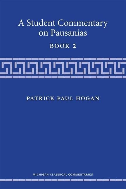 Produktbild: Hogan, P: A Student Commentary on Pausanias Book 2