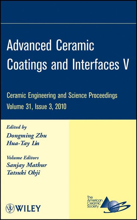 Produktbild: Advanced Ceramic Coatings and Interfaces V, Volume 31, Issue 3