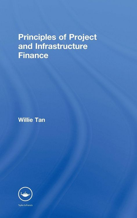 Produktbild: Principles of Project and Infrastructure Finance