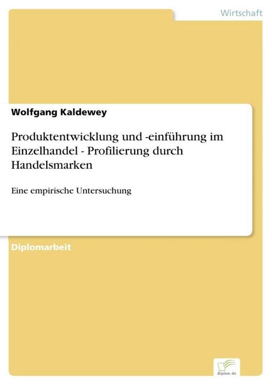 Produktbild: Produktentwicklung und -einf&uuml;hrung im Einzelhandel - Profilierung durch Handelsmarken