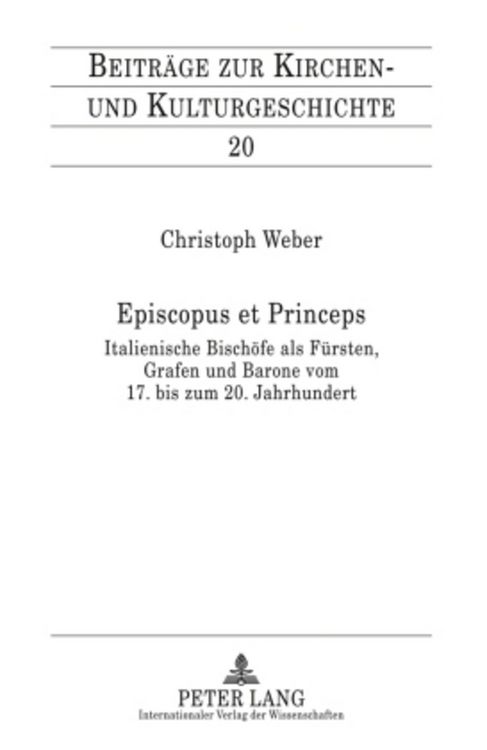 Produktbild: Episcopus et Princeps / Beitr&auml;ge zur Kirchen- und Kulturgeschichte Bd. 20