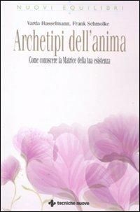 Produktbild: Archetipi dell'anima. Come conoscere la matrice della tua esistenza