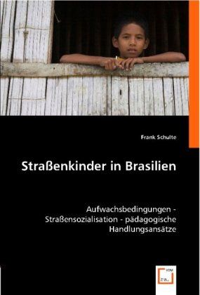 Produktbild: Schulte, F: Stra&szlig;enkinder in Brasilien